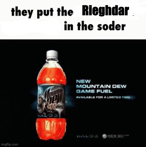 Rieghdar | made w/ Imgflip meme maker