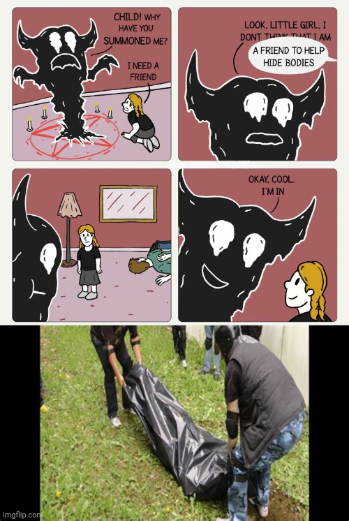 Hiding the bodies | image tagged in body bag,bodies,body,dark humor,comic,memes | made w/ Imgflip meme maker