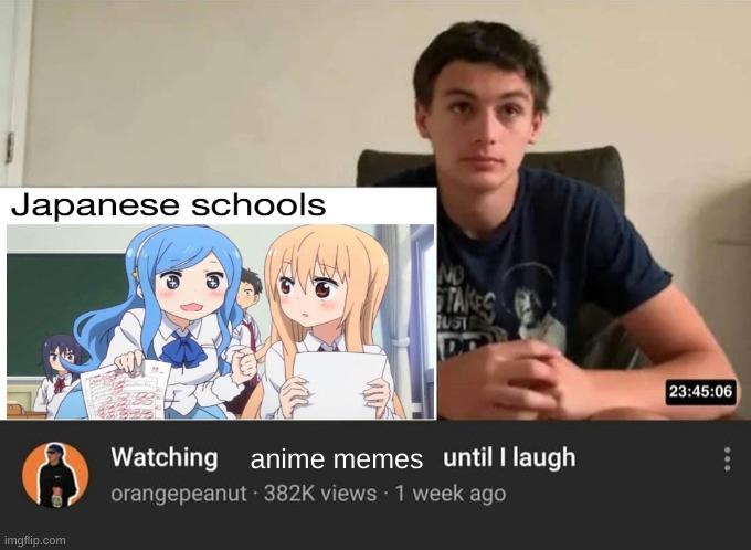 Not funny | anime memes | image tagged in watching until i laugh,memes | made w/ Imgflip meme maker