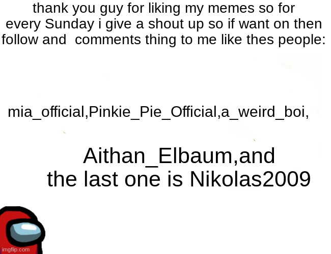 Buff Doge vs. Cheems | thank you guy for liking my memes so for every Sunday i give a shout up so if want on then follow and  comments thing to me like thes people:; mia_official,Pinkie_Pie_Official,a_weird_boi, Aithan_Elbaum,and the last one is Nikolas2009 | image tagged in memes,buff doge vs cheems | made w/ Imgflip meme maker