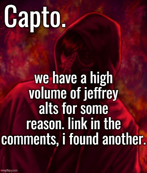 Revenger | we have a high volume of jeffrey alts for some reason. link in the comments, i found another. | image tagged in f o o l | made w/ Imgflip meme maker