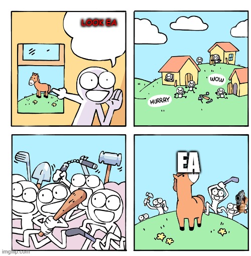 EA | LOOK EA; EA | image tagged in ea | made w/ Imgflip meme maker