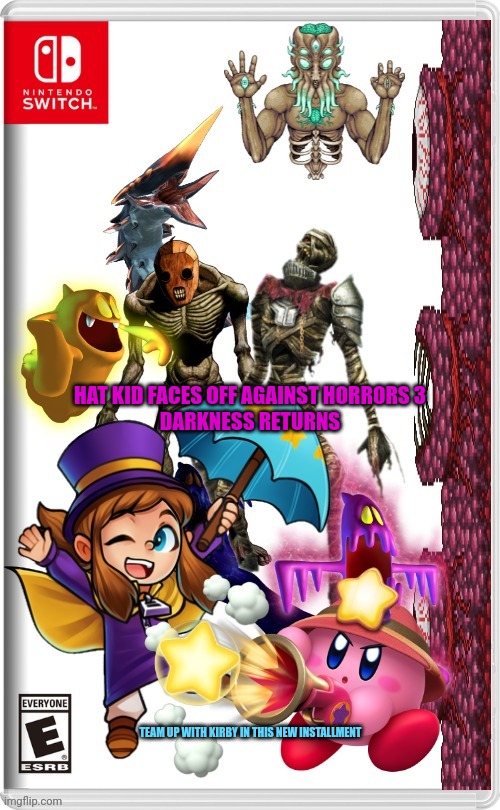The long awaited sequel to some of my first fake switch games. | HAT KID FACES OFF AGAINST HORRORS 3
DARKNESS RETURNS; TEAM UP WITH KIRBY IN THIS NEW INSTALLMENT | image tagged in blank switch game,a hat in time,kirby,zelda,luigi's mansion,terraria | made w/ Imgflip meme maker
