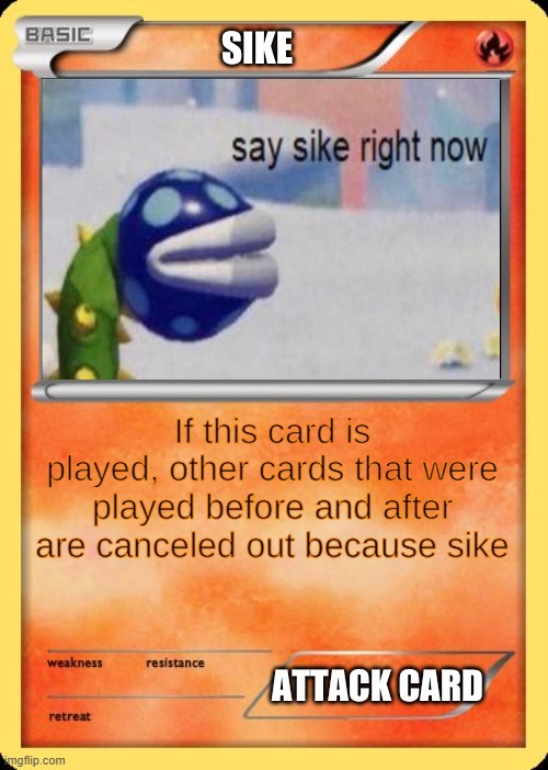 Sike card | image tagged in sike card | made w/ Imgflip meme maker