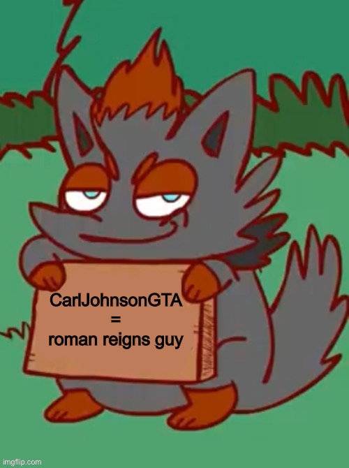 he did come back | CarlJohnsonGTA = roman reigns guy | made w/ Imgflip meme maker