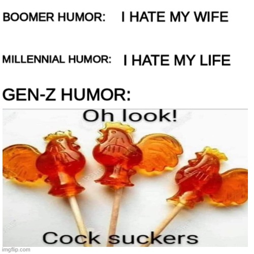 COG SUCKER | image tagged in memes,boomer,boomer humor millennial humor gen-z humor | made w/ Imgflip meme maker
