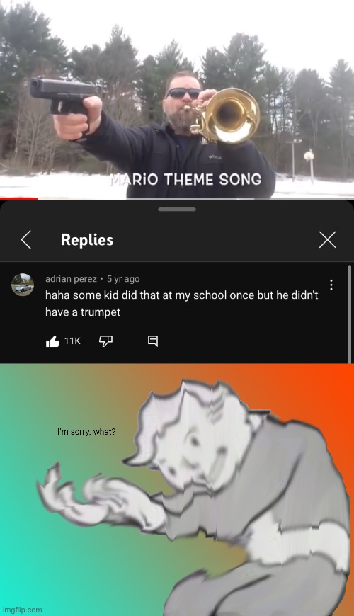 School | image tagged in i'm sorry what | made w/ Imgflip meme maker