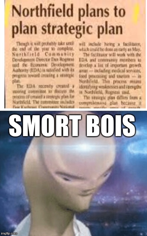 yes sir | SMORT BOIS | image tagged in blank white template,smort | made w/ Imgflip meme maker