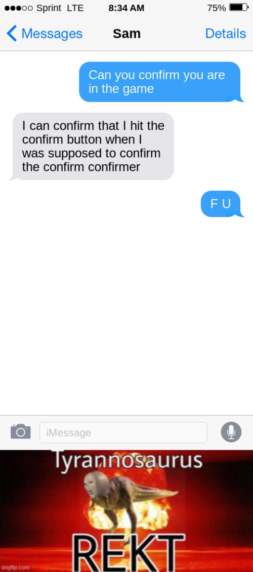I destroyed this man | image tagged in tyrannosaurus rekt | made w/ Imgflip meme maker