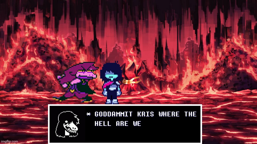 GODDAMIT KRIS WHERE THE HELL ARE WE!!! | made w/ Imgflip meme maker
