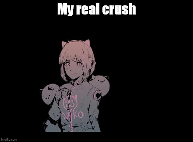 I have a crush on a character from a rhythm game | My real crush | image tagged in blank black,crushes,cytus | made w/ Imgflip meme maker