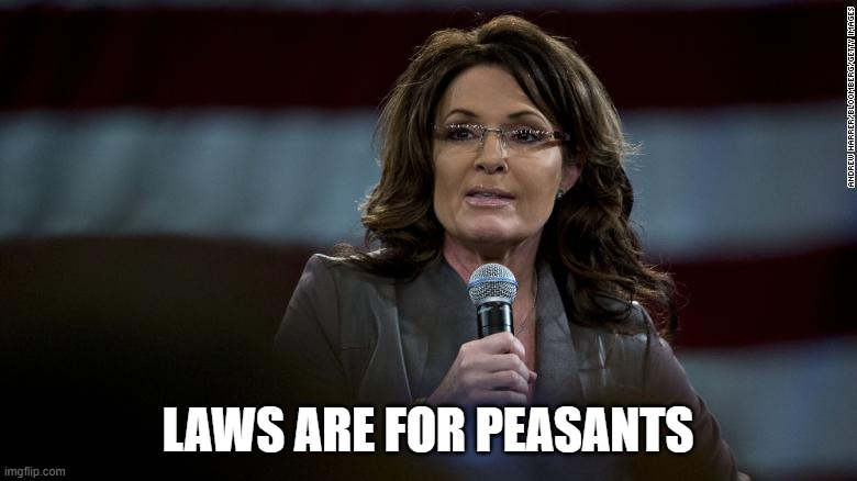 Laws are for Peasants | LAWS ARE FOR PEASANTS | image tagged in laws are for peasants | made w/ Imgflip meme maker