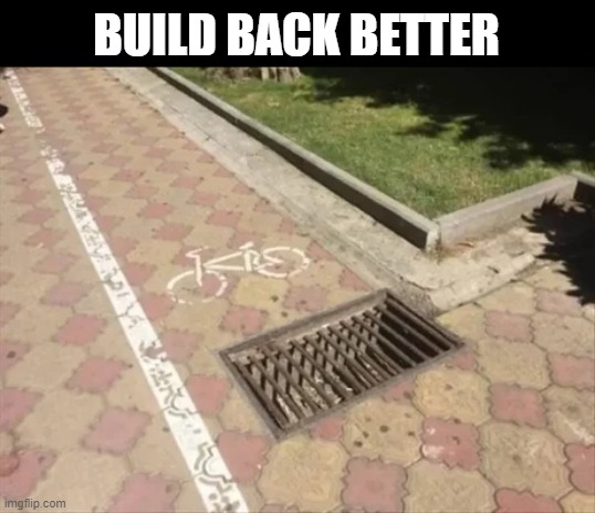 Build back better....? | BUILD BACK BETTER | image tagged in planning | made w/ Imgflip meme maker