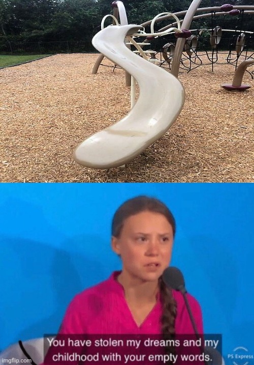 The slideless slide | image tagged in you have stolen my childhood with your empty words,slideless,slide,playground,you had one job,memes | made w/ Imgflip meme maker
