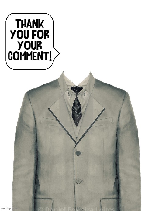 THANK
YOU FOR
YOUR
COMMENT! | made w/ Imgflip meme maker