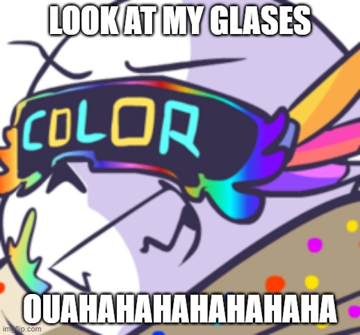 sans have glasses | LOOK AT MY GLASES; OUAHAHAHAHAHAHAHA | image tagged in undertale | made w/ Imgflip meme maker