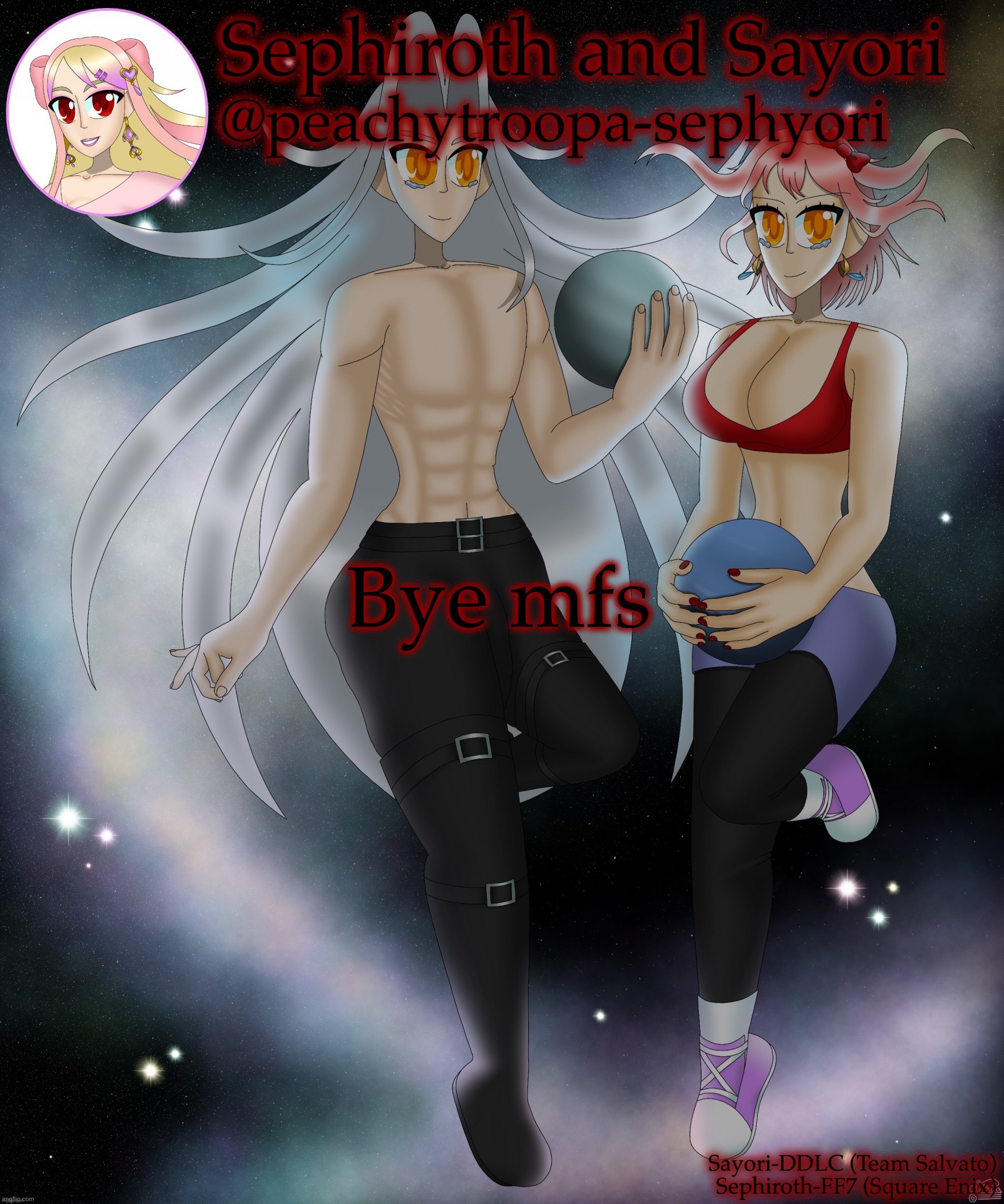 I still hate you but I’m not deleting | Bye mfs | image tagged in sayori and sephiroth | made w/ Imgflip meme maker