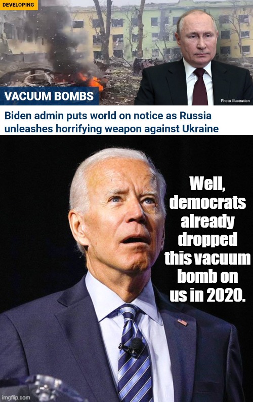 Ice cream Joe, the real American hero! | Well, democrats already dropped this vacuum bomb on us in 2020. | image tagged in joe biden,democrats,vacuum brain,left,liberals,fraud | made w/ Imgflip meme maker