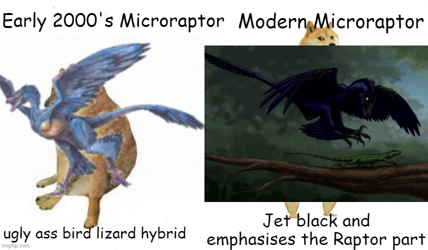 Early 2000's Microraptor; Modern Microraptor; Jet black and emphasises the Raptor part; ugly ass bird lizard hybrid | image tagged in palaeontology memes,buff doge vs cheems reversed,memes | made w/ Imgflip meme maker