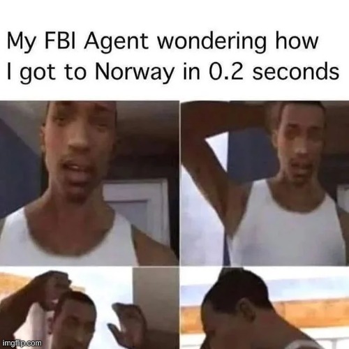image tagged in memes,funny,fbi | made w/ Imgflip meme maker