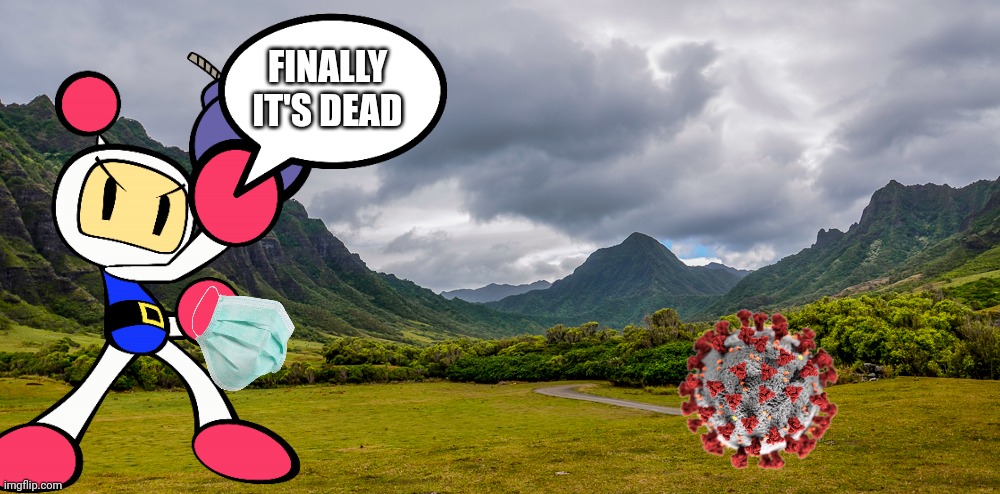 Great news guys Coronavirus is dying out | FINALLY IT'S DEAD | image tagged in coronavirus,bomberman,news | made w/ Imgflip meme maker