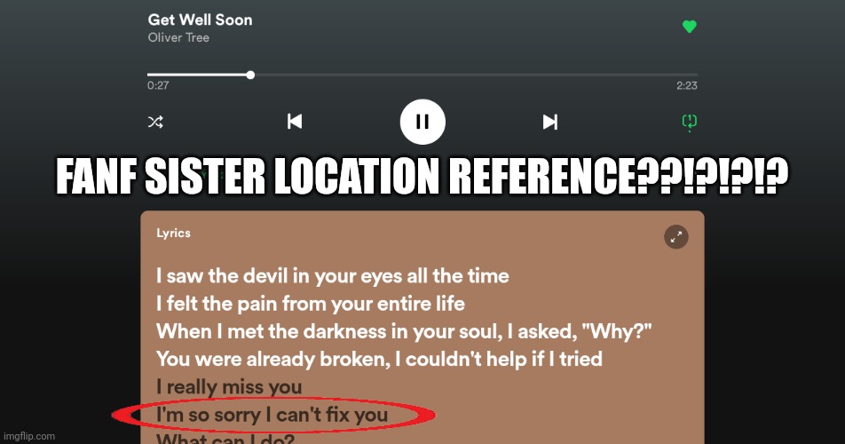 FANF SISTER LOCATION REFERENCE??!?!?!? | made w/ Imgflip meme maker