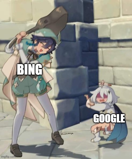 bing and google | BING; GOOGLE | image tagged in bard | made w/ Imgflip meme maker