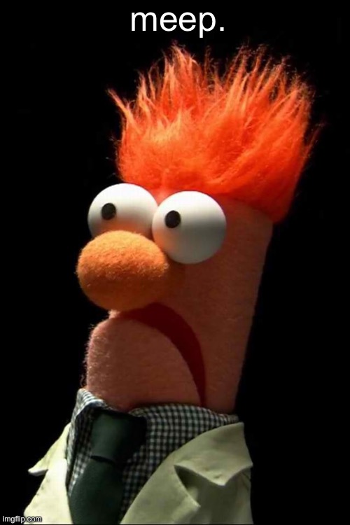 TAKE THIS AS A WARNING | meep. | image tagged in beaker meep | made w/ Imgflip meme maker