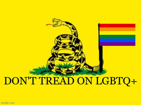 Gadsden Flag: LGBTQ+ Edition | DON'T TREAD ON LGBTQ+ | image tagged in gadsden flag,rainbow,lgbtq,edition,snake,don't tread on me | made w/ Imgflip meme maker