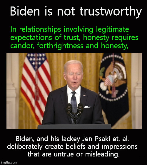 Biden untrustworthy | image tagged in biden,lying | made w/ Imgflip meme maker