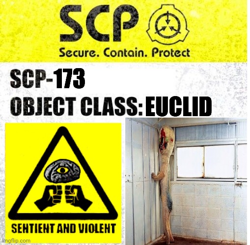 Scp 173 label | 173; EUCLID | image tagged in scp sign generator | made w/ Imgflip meme maker