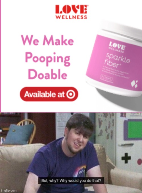 Why does this ad exist?! | image tagged in but why why would you do that | made w/ Imgflip meme maker