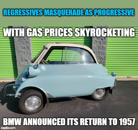 REGRESSIVES MASQUERADE AS PROGRESSIVE | made w/ Imgflip meme maker