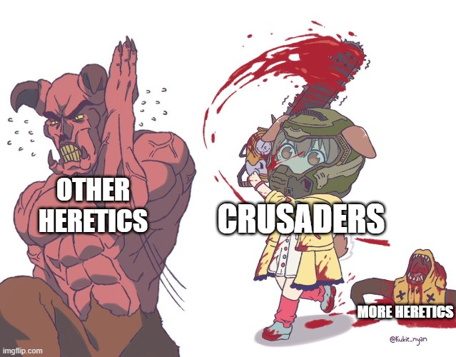 Korone chases Demon | OTHER HERETICS; CRUSADERS; MORE HERETICS | image tagged in korone chases demon | made w/ Imgflip meme maker