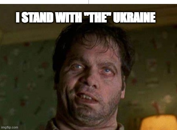 I STAND WITH "THE" UKRAINE | made w/ Imgflip meme maker
