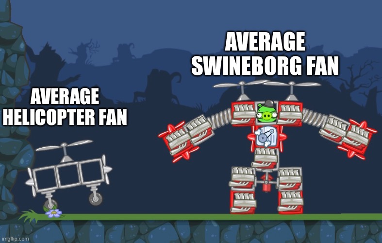 Average fan | AVERAGE SWINEBORG FAN; AVERAGE HELICOPTER FAN | image tagged in giga chad template | made w/ Imgflip meme maker