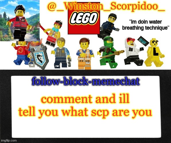 Winston's new announcement | comment and ill tell you what scp are you | image tagged in winston's new announcement | made w/ Imgflip meme maker