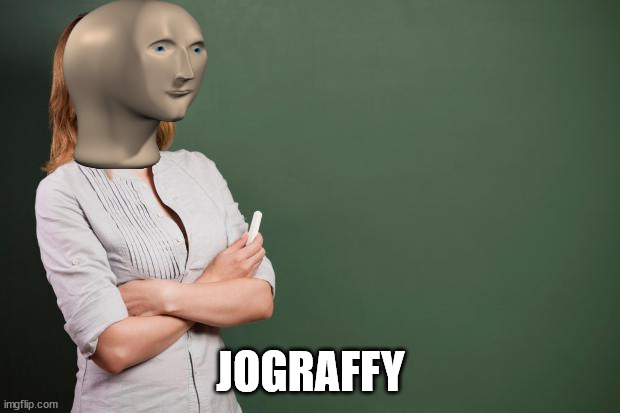 Teacher Meme | JOGRAFFY | image tagged in teacher meme | made w/ Imgflip meme maker