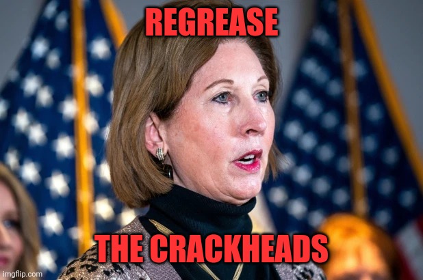 Sidney Powell | REGREASE; THE CRACKHEADS | image tagged in sidney powell | made w/ Imgflip meme maker