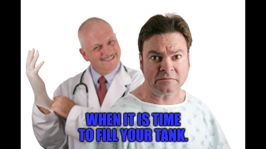 Painful Gas | WHEN IT IS TIME TO FILL YOUR TANK. | image tagged in gas prices | made w/ Imgflip meme maker