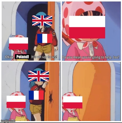 Poland got fucked during and after the war by supposed "allies" | made w/ Imgflip meme maker