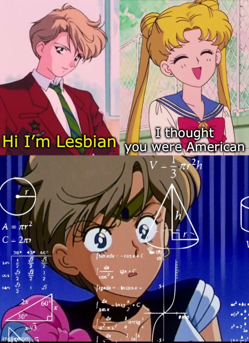Lesbians = Immigrants? | I thought you were American; Hi I’m Lesbian | image tagged in sailor moon,lesbian,american,confused,vine,memes | made w/ Imgflip meme maker