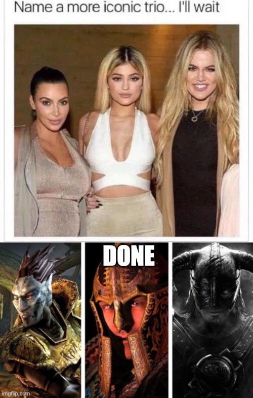 there you go :) | DONE | image tagged in name a more iconic trio,morrowind,skyrim,oblivion | made w/ Imgflip meme maker