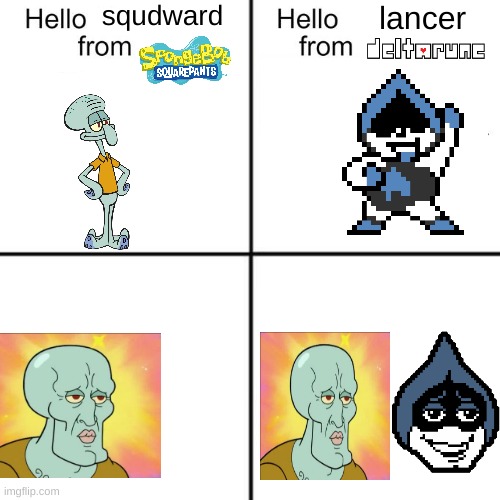 hello person from | squdward; lancer | image tagged in hello person from | made w/ Imgflip meme maker