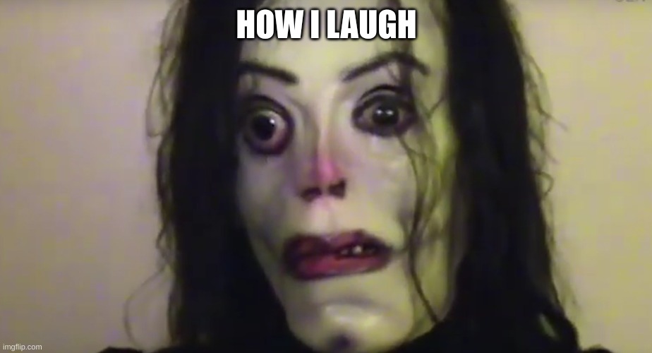 Hee Hee | HOW I LAUGH | image tagged in hee hee | made w/ Imgflip meme maker