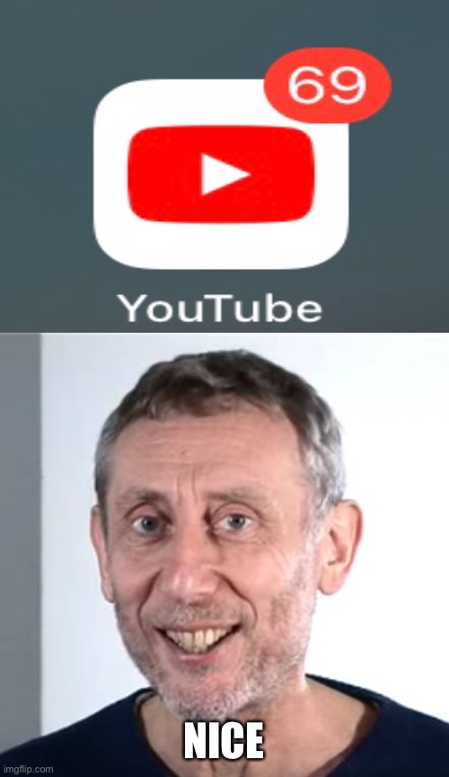 nice Michael Rosen | NICE | image tagged in nice michael rosen,69,nice | made w/ Imgflip meme maker