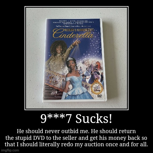 9***7 is Literally Stupid! | image tagged in funny,demotivationals,ebay,dvd,stupid,disney | made w/ Imgflip demotivational maker