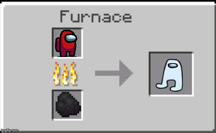 Minecraft furnace | image tagged in minecraft furnace | made w/ Imgflip meme maker