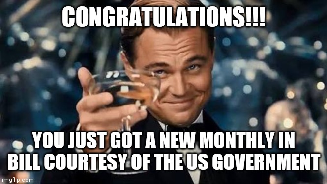 7.9 % Inflation | CONGRATULATIONS!!! YOU JUST GOT A NEW MONTHLY IN BILL COURTESY OF THE US GOVERNMENT | image tagged in congratulations man,incompetence,clueless,vladimir putin,let them eat cake | made w/ Imgflip meme maker