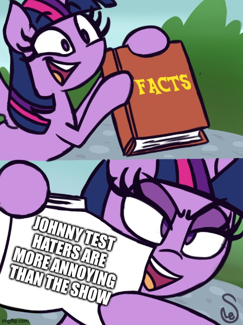 Twilight's Fact Book | JOHNNY TEST HATERS ARE MORE ANNOYING THAN THE SHOW | image tagged in twilight's fact book | made w/ Imgflip meme maker